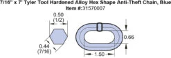 7/16" Tyler Tool Hardened Alloy Hex Shape Anti-Theft Chain, Blue -E-rigging Store 7 16 x 7 Tyler Tool Hardened Alloy Hex Shape Anti Theft Chain Blue specification diagram